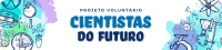 Cientistas do Futuro